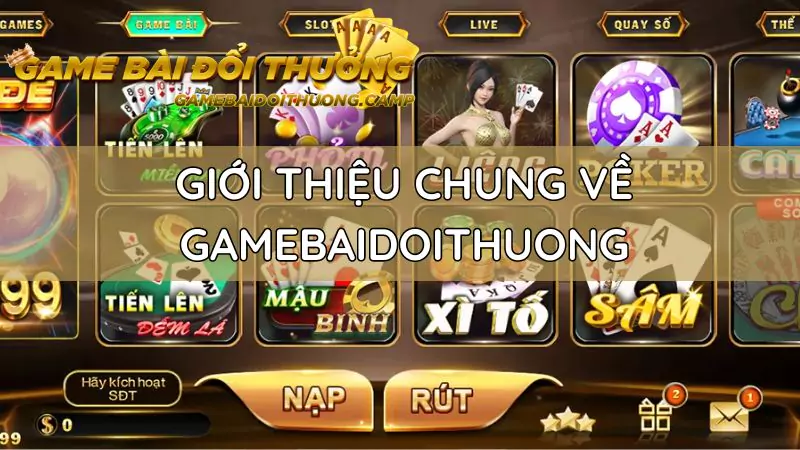 Giới thiệu game bài đổi thưởng về lịch sử và mục tiêu hoạt động