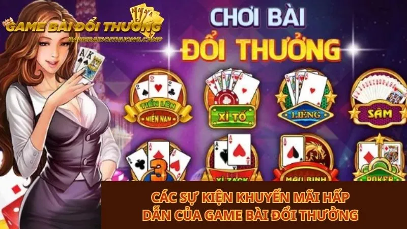 Bạn sẽ không muốn bỏ lỡ các khuyến mãi nạp tiền của Game bài đổi thưởng