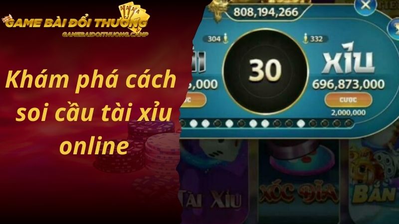 Khám phá cách soi cầu tài xỉu online